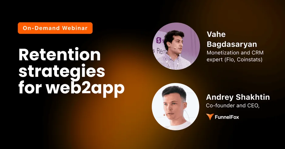 Retention strategies for web-to-app